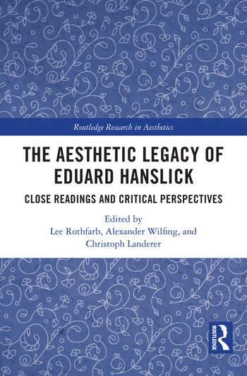 The Aesthetic Legacy of Eduard Hanslick